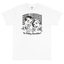 Load image into Gallery viewer, Merry Christmas, Ya Filthy Gambler! Short Sleeve T-Shirt