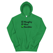 Load image into Gallery viewer, Naughty, Nice, Gambler Hoodie