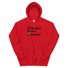 Load image into Gallery viewer, Naughty, Nice, Gambler Hoodie