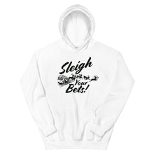 Load image into Gallery viewer, Sleigh Your Bets Hoodie