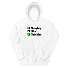Load image into Gallery viewer, Naughty, Nice, Gambler Hoodie